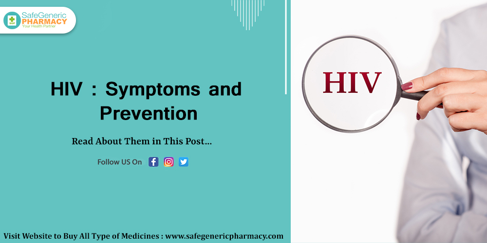 HIV : Symptoms and prevention - Safe Generic Pharmacy Blog